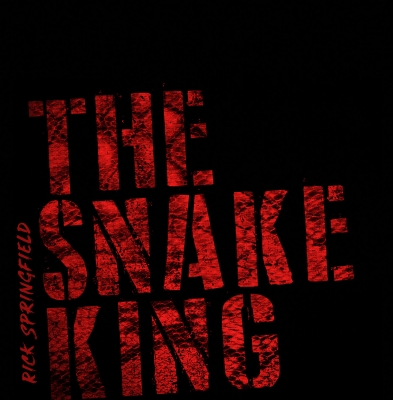 RICK SPRINGFIELD RICK SPRINGFIELD - The Snake King